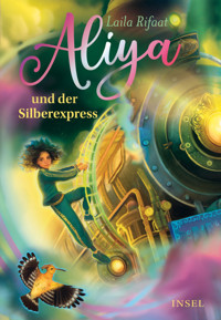 Aliya und der Silberexpress 2 - Laila Rifaat - E-Book