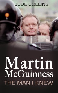 Martin McGuinness: - Jude Collins - E-Book