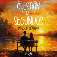 Cuestión de segundos - Priscila Serrano - Hörbuch