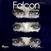 Falcon I Na ścieżce kłamstw - Katarzyna Wycisk - Hörbuch
