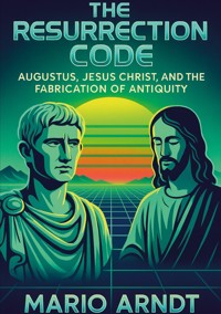 The Resurrection Code - Mario Arndt - E-Book