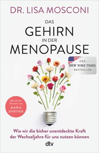 Das Gehirn in der Menopause - Lisa Mosconi - E-Book