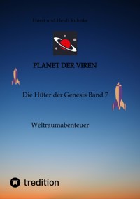Planet der Viren Horst und Heidi Ruhnke - Horst Heidi Ruhnke - E-Book