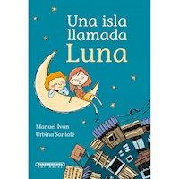 Una isla llamada luna - Manuel Iván Urbina - E-Book