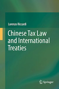 Chinese Tax Law and International Treaties - Lorenzo Riccardi - E-Book