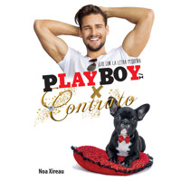 Playboy x contrato - Noa Xireau - Hörbuch