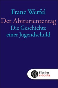 Der Abituriententag - Franz Werfel - E-Book + Hörbuch
