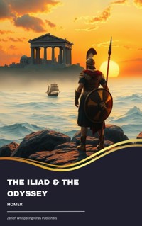 The Iliad & The Odyssey - Homer - E-Book