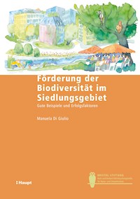 Förderung der Biodiversität im Siedlungsgebiet - Manuela Di Giulio - E-Book