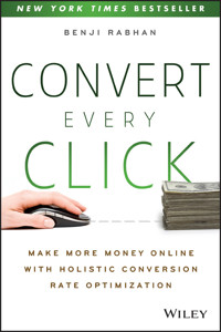Convert Every Click - Benji Rabhan - E-Book