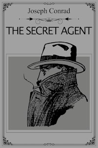 The Secret Agent - Joseph Conrad - E-Book