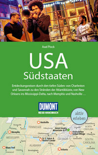 DuMont Reise-Handbuch Reiseführer E-Book USA, Die Südstaaten - Axel Pinck - E-Book