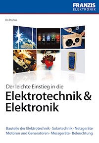 Der leichte Einstieg in die Elektrotechnik & Elektronik - Bo Hanus - E-Book