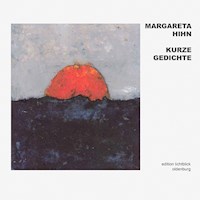 Kurze Gedichte - Margareta Hihn - E-Book