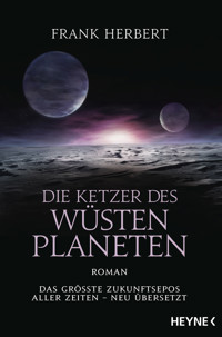 Die Ketzer des Wüstenplaneten - Frank Herbert - E-Book