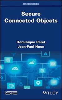 Secure Connected Objects - Dominique Paret - E-Book