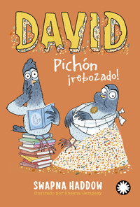 David Pichón ¡rebozado! (David Pichón #2) - Swapna Haddow - E-Book