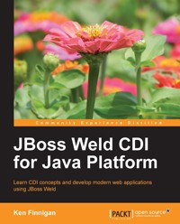 JBoss Weld CDI for Java Platform - Kenneth Finnigan - E-Book