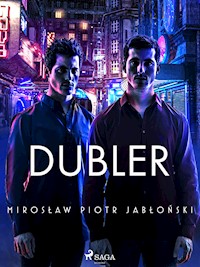 Dubler - Mirosław Piotr Jabłoński - E-Book