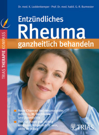 Entzündliches Rheuma ganzheitlich behandeln - Konstanze Loddenkemper - E-Book