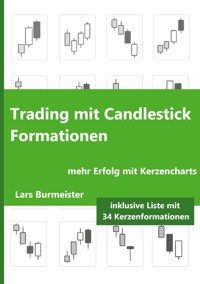 Trading mit Candlestick Formationen - Lars Burmeister - E-Book