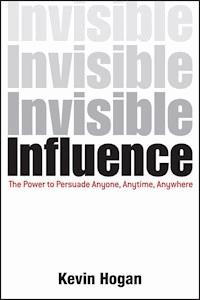 Invisible Influence - Kevin Hogan - E-Book