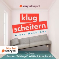 Klugscheitern - Bastian "Schlingel" Wölfle & Arne Ruddat - Alexa Waschkau - Hörbuch