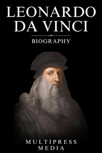 Leonardo da Vinci Biography - MultiPress Media - E-Book
