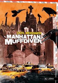 Manhattan Muffdiver - Carl Weissner - E-Book