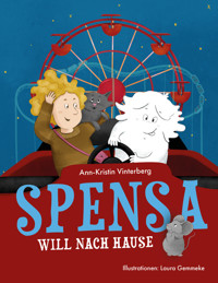Spensa will nach Hause - Ann-Kristin Vinterberg - E-Book