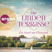 Die Lindenterrasse - Ein Juwel am Elbstrand (Ungekürzte Lesung) - Micaela Jary - Hörbuch