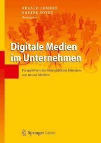 Digitale Medien im Unternehmen - - E-Book