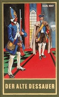Der alte Dessauer - Karl May - E-Book