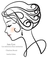 Jane Eyre ou les mémoires d'une institutrice - Charlotte Bronte - E-Book