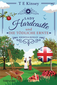 Lady Hardcastle und die tödliche Ernte - T E Kinsey - E-Book