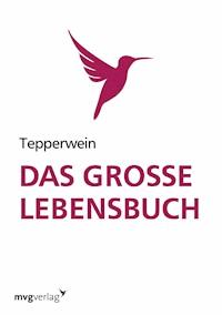 Das große Lebensbuch - Kurt Tepperwein - E-Book