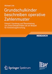 Grundschulkinder beschreiben operative Zahlenmuster - Michael Link - E-Book