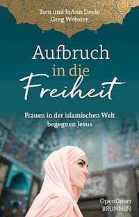 Aufbruch in die Freiheit - Tom Doyle - E-Book