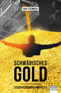 Schwäbisches Gold - Paul Steinbeck - E-Book
