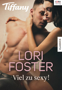 Viel zu sexy! - Lori Foster - E-Book