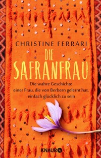 Die Safranfrau - Christine Ferrari - E-Book
