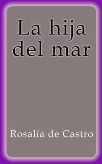 La hija del mar - Rosalía de Castro - E-Book