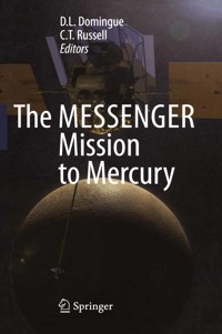 The MESSENGER Mission to Mercury - - E-Book