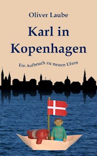 Karl in Kopenhagen - Oliver Laube - E-Book