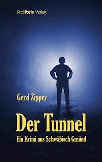 Der Tunnel - Gerd Zipper - E-Book