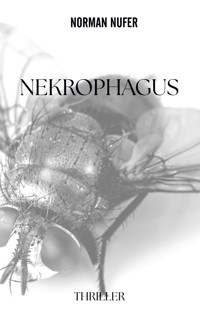 Nekrophagus - Norman Nufer - E-Book
