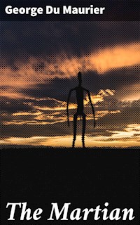 The Martian - George Du Maurier - E-Book