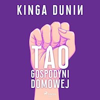 Tao gospodyni domowej - Kinga Dunin - Hörbuch