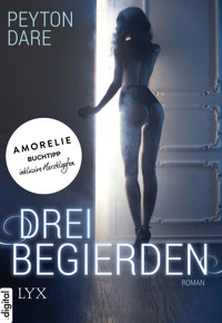Drei Begierden - Peyton Dare - E-Book
