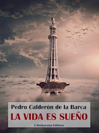 La vida es sueño - Pedro Calderón de la Barca - E-Book